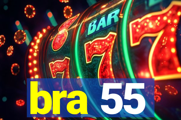 bra 55